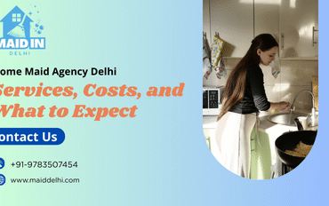 Home Maid Agency Delhi